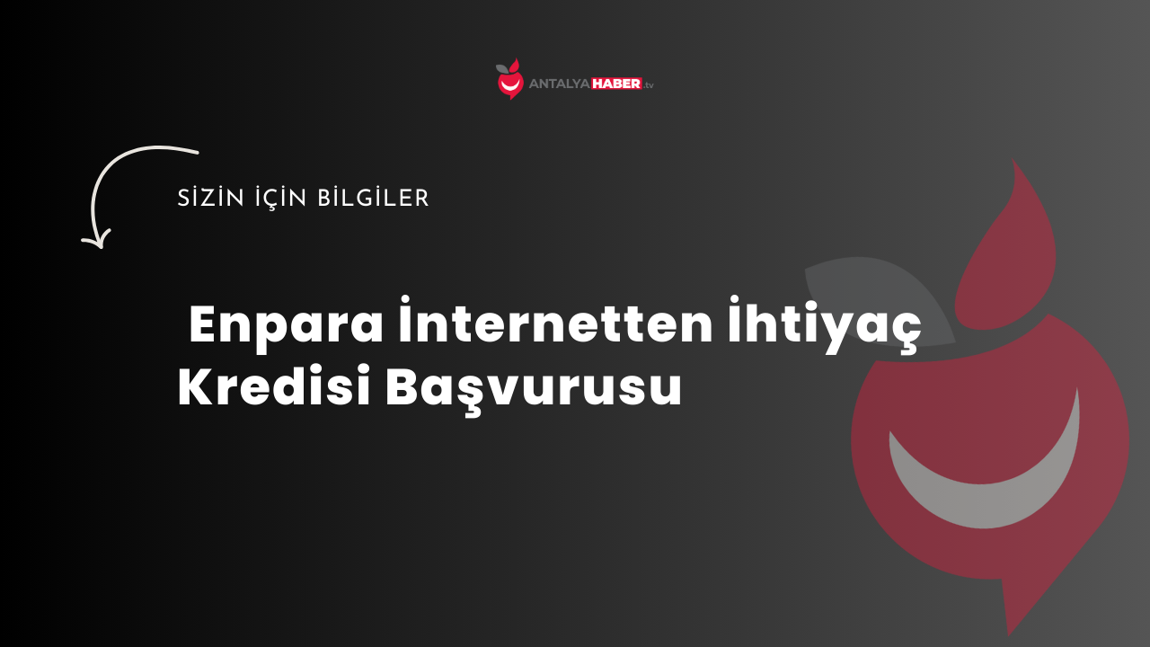 Enpara İnternetten İhtiyaç Kredisi Başvurusu