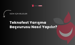 Teknofest Yarışma Başvurusu Nasıl Yapılır?