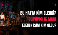 Survivor 16 Mart Elenen İsim Kim Oldu?