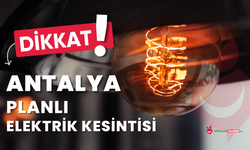 Antalya Elektrik Kesintisi 4 Nisan 2025: Hangi İlçeler Etkilenecek?