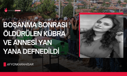 Boşanma sonrası öldürülen Kübra ve annesi yan yana defnedildi