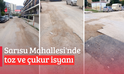 Sarısu Mahallesi'nde toz ve çukur isyanı