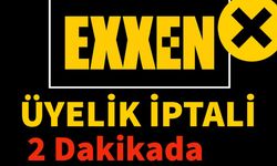 Exxen Üyelik İptali Nasıl Yapılır? 2026 Kesin Çözüm
