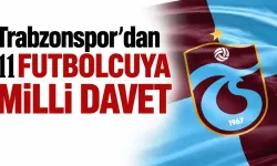 Trabzonspor'dan 11 oyuncuya milli davet