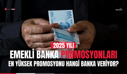 2025 Emekli Banka Promosyonları: En Yüksek Promosyonu Hangi Banka Veriyor?