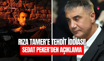 Rıza Tamer’e tehdit iddiası! Sedat Peker’den açıklama