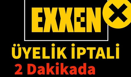 Exxen Üyelik İptali Nasıl Yapılır? 2026 Kesin Çözüm