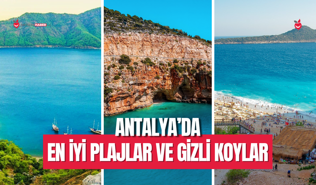 Antalya’da En İyi Plajlar ve Gizli Koylar