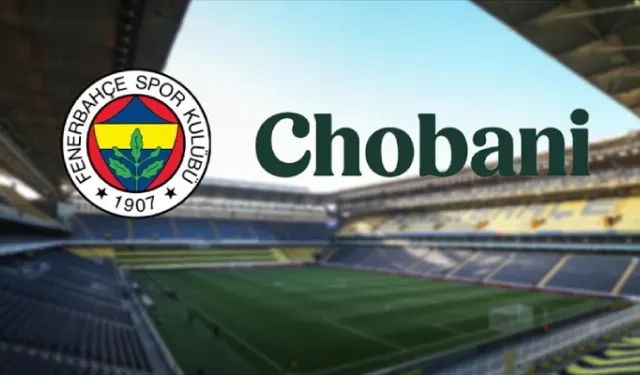 Chobani nedir, sahibi kim? Fenerbahçe ile dev anlaşma