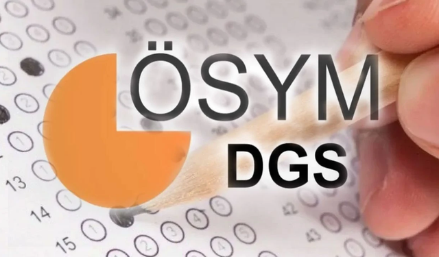 DGS ek yerleştirme tercihleri başladı
