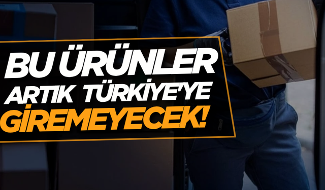 Türkiye’ye bazı ayakkabı, oyuncak ve çantaların girişi yasaklandı