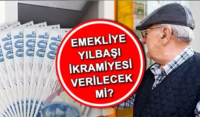Emekliye yılbaşı ikramiyesi var mı?