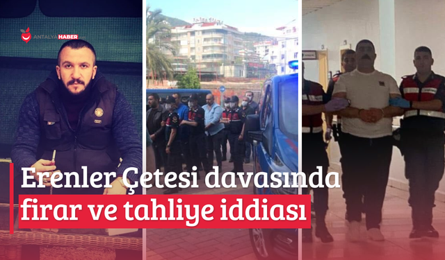 Erenler Çetesi davasında firar ve tahliye iddiası