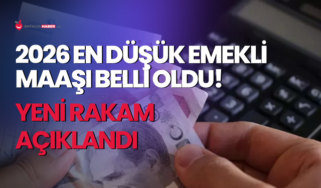 2026 en düşük emekli maaşı belli oldu! Yeni rakam açıklandı