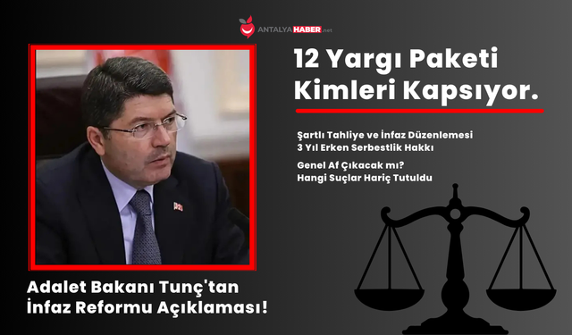 12. Yargı Paketi Kimleri Kapsıyor? Şartlı Tahliye, Maddeler