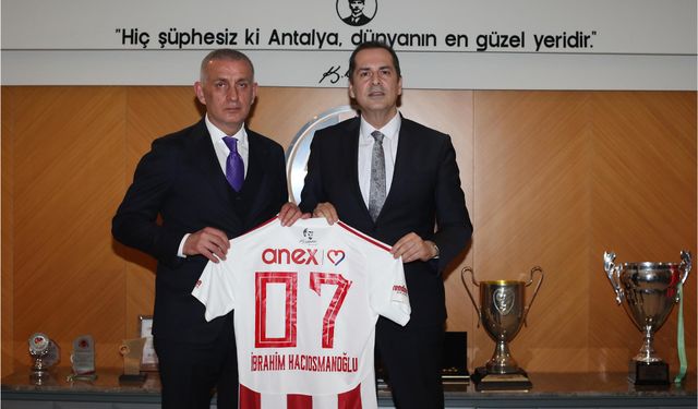 TFF Başkanı Hacıosmanoğlu Antalyaspor’u ziyaret etti