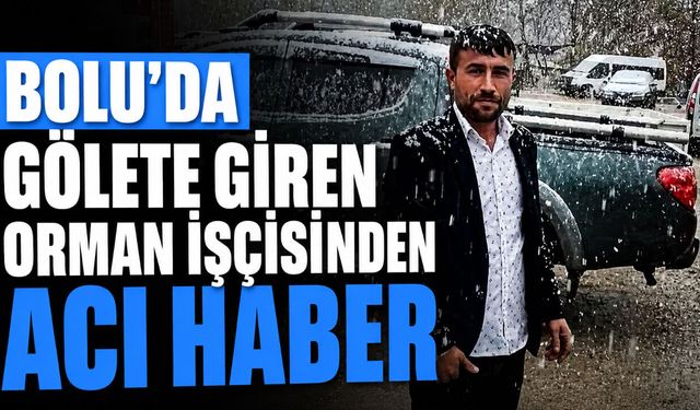 Gölette kaybolan işçiden acı haber