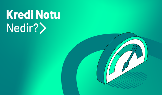 Kredi notu nedir, nasıl yükseltilir? Findeks puanı sorgulama