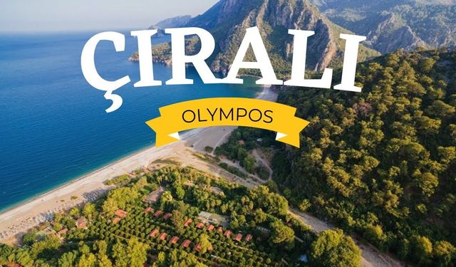Olympos ve Çıralı gezi rehberi: Doğa ve Yanartaş rotası