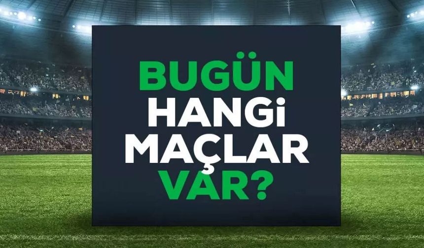 Bugünkü maç takvimi 24 Ekim 2025: Hangi maçlar var?