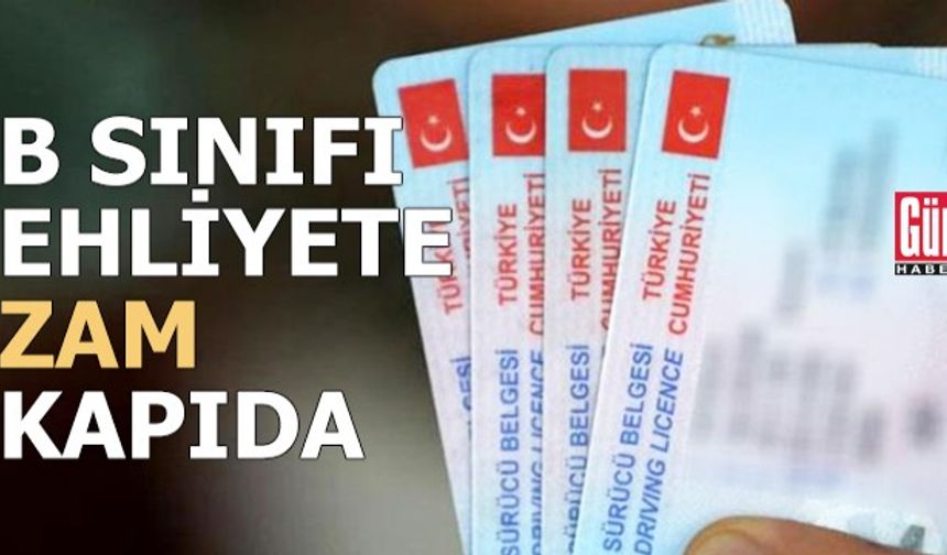 Ehliyet ücretlerine büyük zam geliyor!